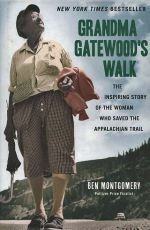 Grandma Gatewood's Walk: The Inspiring Story of the Woman Who Saved the Appalachian Trail